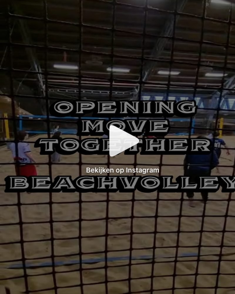 Opening MOVE TOGETHER — beachvolleybal